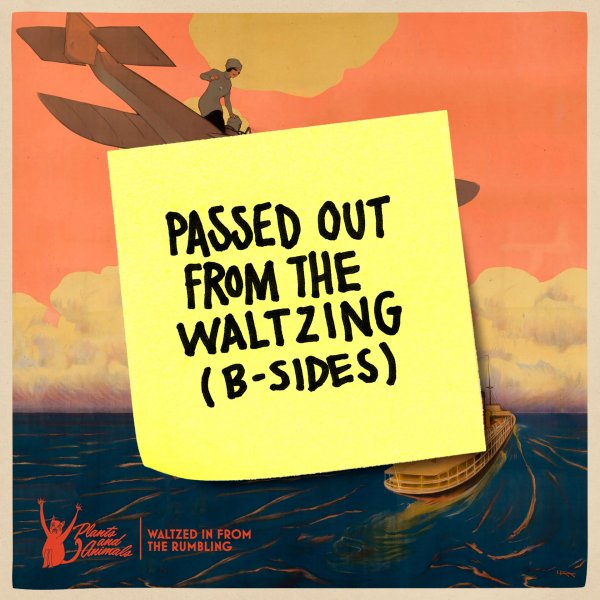 Passed out from the Waltzing (B-sides)